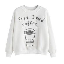 First I Need Coffee hoodies Women long Sleeve Letter Print Autumn Spring Winter Sweatshirt Pullovers Female hoody sudaderas &03