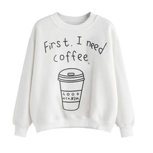 First I Need Coffee hoodies Women long Sleeve Letter Print Autumn Spring Winter Sweatshirt Pullovers Female hoody sudaderas &03