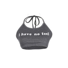 Summer Style 2017 Tank Top Women Sleeveless I have no feel Letter Halter Neck Backless Crop Tops Short Vest Female #23