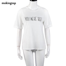 mokingtop Summer T Shirt Basic White Letter Printed Women Tshirt Short Sleeve Casual Youth Girls Shirt Kleding Vrouwen#121